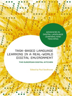 cover image of Task-Based Language Learning in a Real-World Digital Environment